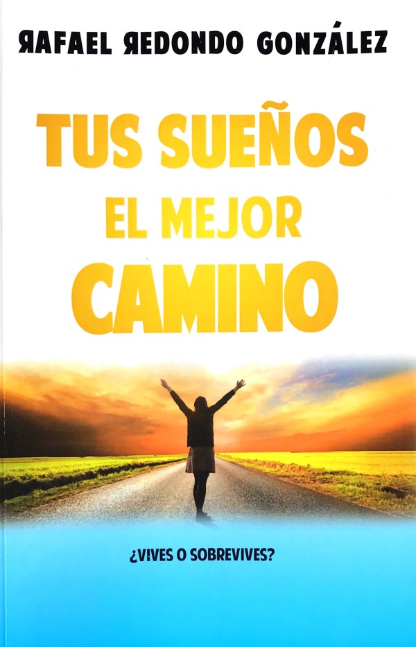 TUS SUEÑOS EL MEJOR CAMINO